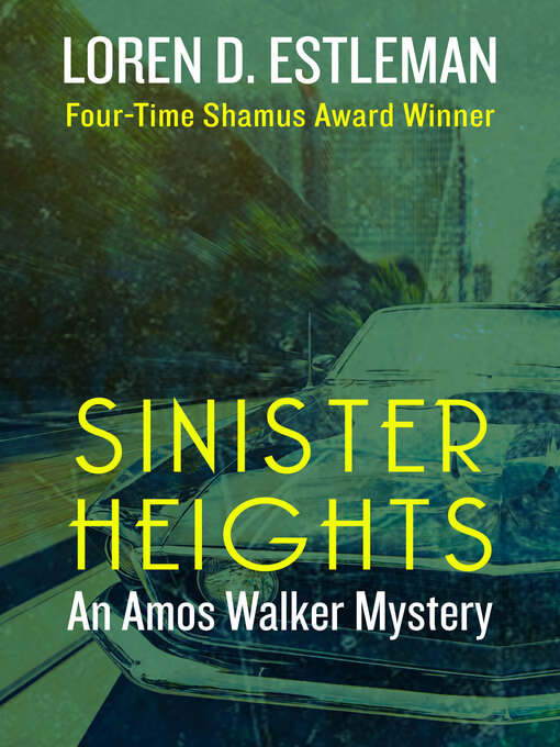 Title details for Sinister Heights by Loren D. Estleman - Available